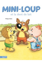 Mini-loup et la dent de lait