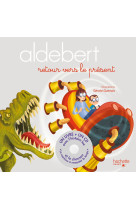 Aldebert - retour vers le présent / livre cd