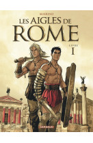 Les aigles de rome - tome 1