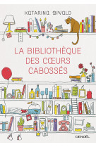 La bibliothèque des coeurs cabossés