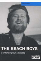 The beach boys l'enfance pour l'éternité