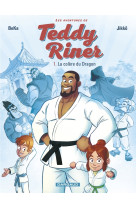 Les aventures de teddy riner - tome 1 - la colère du dragon