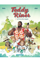 Les aventures de teddy riner - tome 2 - la force des vagues