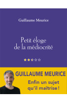 Petit éloge de la médiocrité