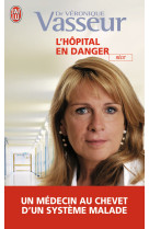 L'hôpital en danger