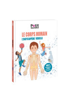 Le petit quotidien - l'encyclopédie visuelle - corps humain