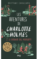 Les aventures de charlotte holmes - tome 02 : le dernier des