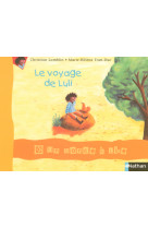 Un monde à lire cp - série bleue - album 2 - le voyage de luli