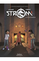 Strom t2 - le collectionneur