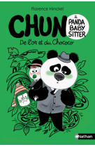 Chun le panda baby-sitter - de l'or et du chococo - tome 2