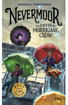 Nevermoor - tome 1 les défis de morrigane crow