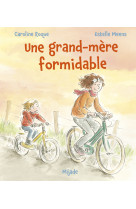 Grand-mère formidable (une)