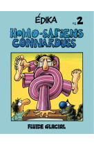 édika - tome 02 - homo-sapiens connarduss