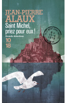 Saint michel, priez pour eux !