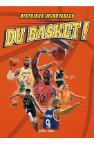 Histoires incroyables du basket