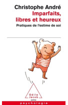 Imparfaits, libres et heureux