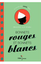 Bonnets rouges et bonnets blancs