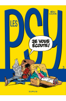 Les psy - tome 3 - je vous écoute !