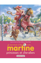 Martine - princesses et chevaliers