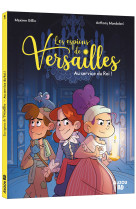 Les espions de versailles - tome 1 au service du roi !