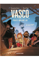 Vasco pirate malgré lui