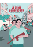 Le génie de beyrouth - tome 1 - rue de la fortune de dieu