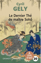 Le dernier the de maitre soho