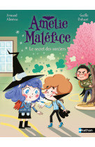 Amélie maléfice - le secret des sorciers