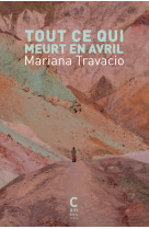 Tout ce qui meurt en avril