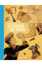 La force de vivre