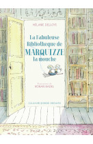 La fabuleuse bibliothèque de marquizze, la mouche
