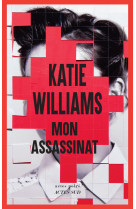 Mon assassinat