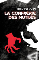 La confrérie des mutilés