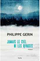 Jamais le ciel ni les rivages