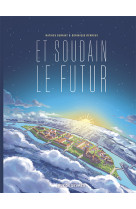 Et soudain le futur