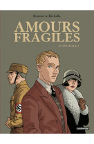Amours fragiles