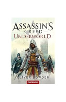 Assassin's creed, t8 : assassin's creed : underworld