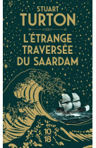 L'étrange traversée du saardam