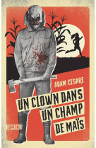 Un clown dans un champ de maïs