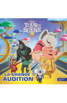 Tous en scène ! 2 - la grande audition