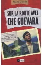 Sur la route avec che guevara