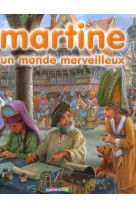 Martine un monde merveilleux t10