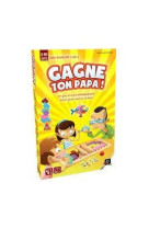 Gagne ton papa!