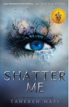 Shatter me