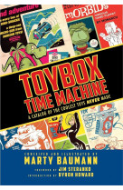 Toybox time machine: a catalog of the coolest toys never made /anglais