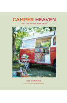 Camper heaven : van life on the open road