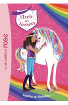 L'ecole des licornes t.1 : sophia et rainbow