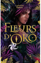 Fleurs d'oko tome 2