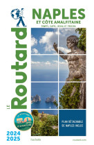 Guide du routard : naples et la cote amalfitaine  -  pompei, capri, ischia et procida (edition 2024/2025)