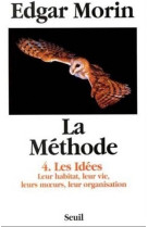 La methode t.4  -  les idees